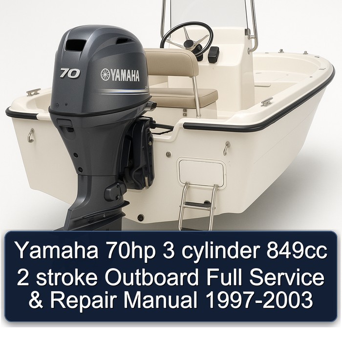 Yamaha 70hp 3 cylinder 849cc 2 stroke Outboard Full Service & Repair Manual  1997-2003