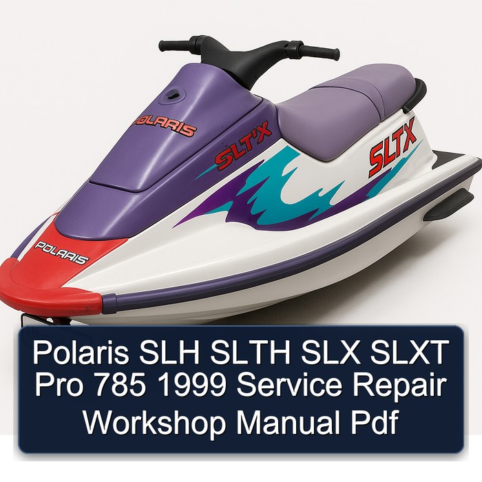 Polaris SLH SLTH SLX SLXT Pro 785 1999 Service Repair Workshop Manual Pdf