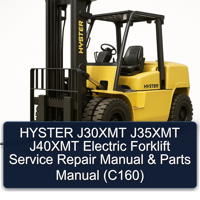 Manual de Servicio y Repuestos para Montacargas Eléctricos Hyster J30XMT, J35XMT, J40XMT (C160)