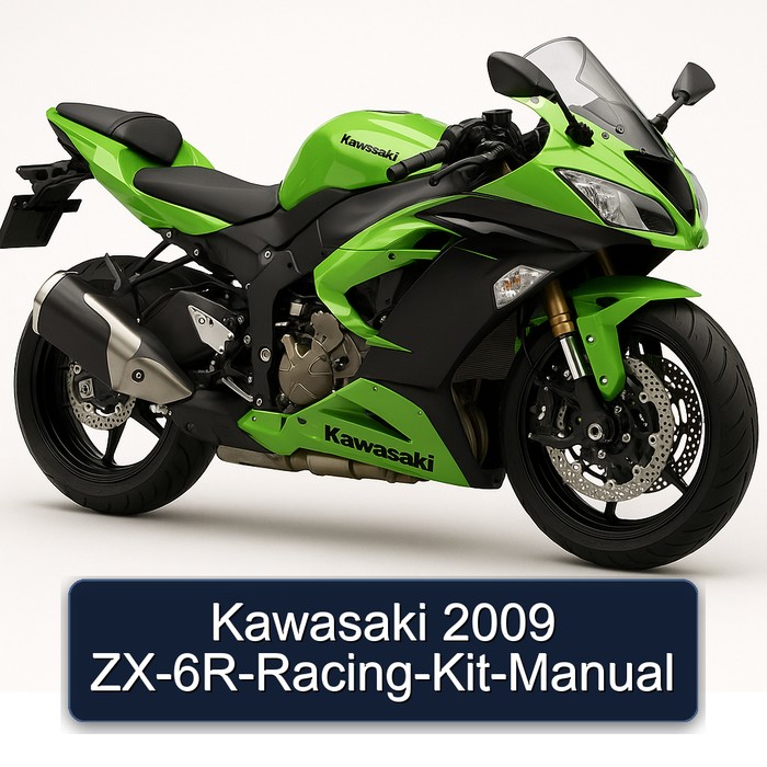 Kawasaki 2009 ZX-6R-Racing-Kit-Manual