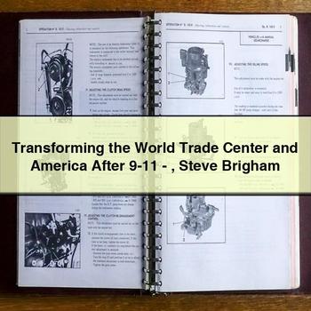 Transforming the World Trade Center and America After 9-11-Steve Brigham PDF Download