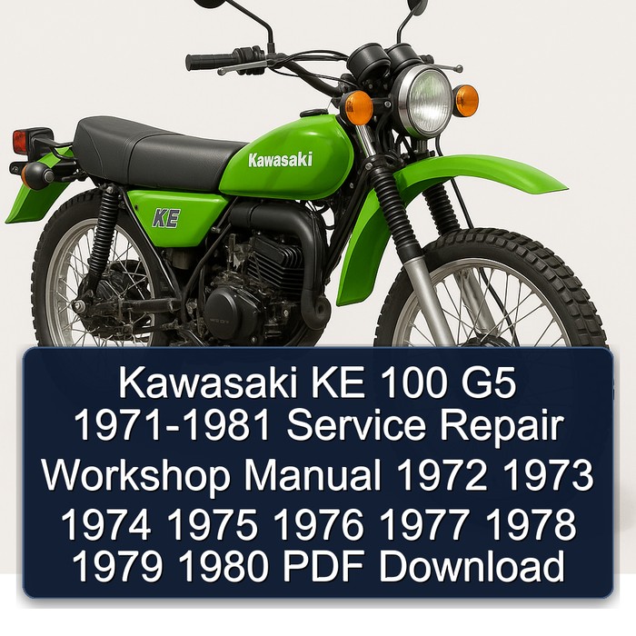 Kawasaki KE 100 G5 1971-1981 Service Repair Workshop Manual 1972 1973 1974 1975 1976 1977 1978 1979 1980 PDF Download