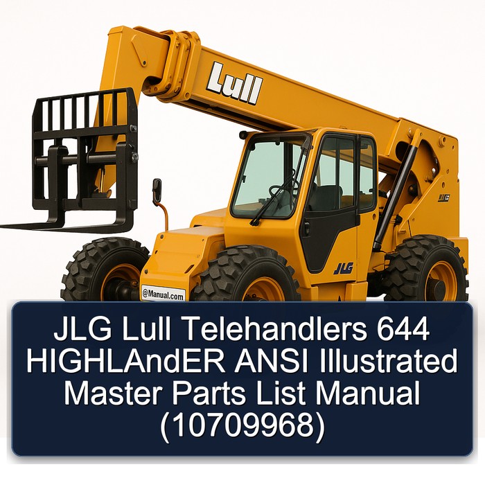 JLG Lull Telehandlers 644 HIGHLAndER ANSI Illustrated Master Parts List Manual (10709968)