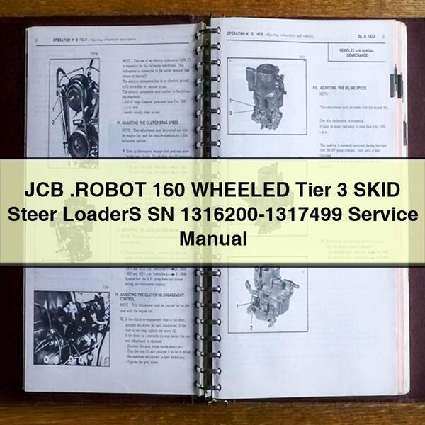 JCB .ROBOT 160 WHEELED Tier 3 SKID Steer LoaderS SN 1316200-1317499 Manual de servicio y reparación