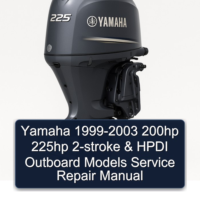 1999 2000 2001 2002 2003 Yamaha 200hp 225hp 250hp 2-stroke & HPDI & 2000-2003 VMAX VX200 OX66 EFI Outboard Models Service Repair Manual