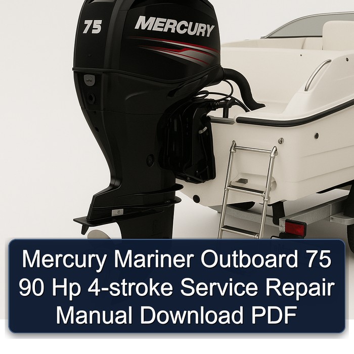 Mercury Mariner Outboard 75 90 Hp 4-stroke Manual de servicio y reparación Download PDF