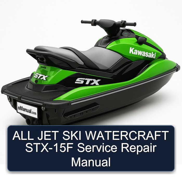 ALL JET SKI WATERCRAFT STX-15F Service Repair Manual