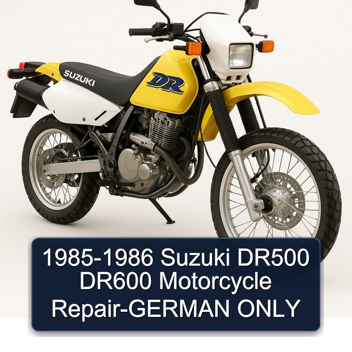 1985-1986 Suzuki DR500 DR600 Motorcycle Repair-GERMAN ONLY