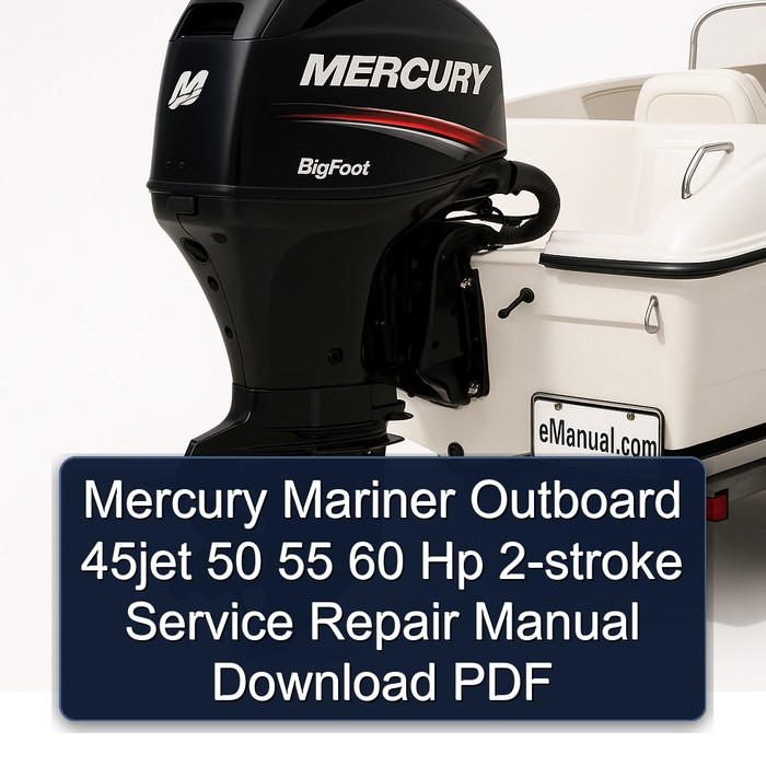 Mercury Mariner Outboard 45jet 50 55 60 Hp 2-stroke Manual de servicio y reparación Download PDF