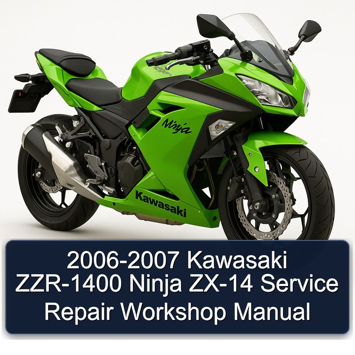 2006-2007 Kawasaki ZZR-1400 Ninja ZX-14 Service Repair Workshop Manual