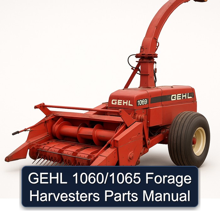 Gehl 1060/1065 Forage Harvesters Parts Catalog PDF Download