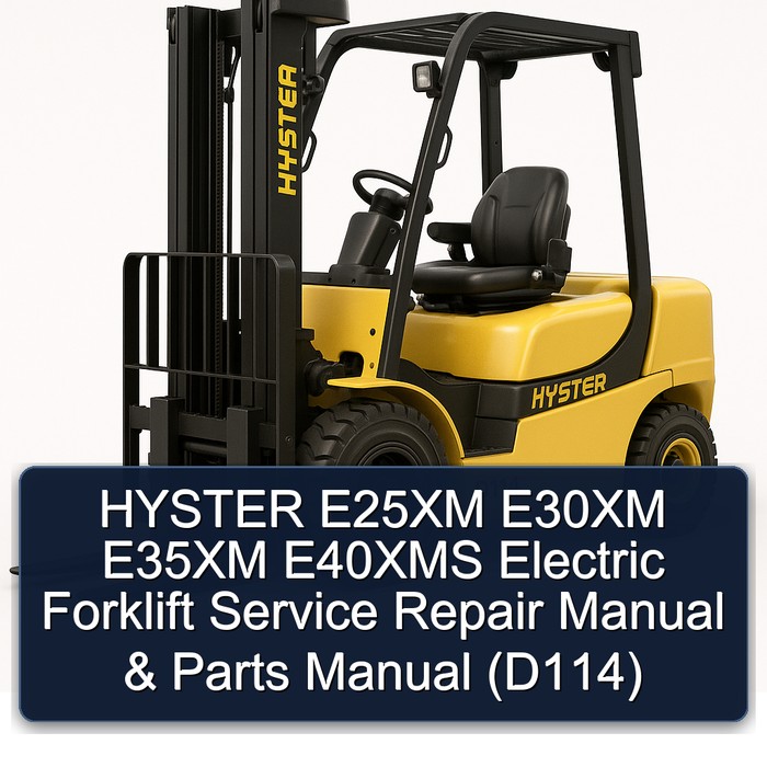 Manual de Servicio y Repuestos para Carretillas Elevadoras Eléctricas Hyster E25XM, E30XM, E35XM, E40XMS (D114)