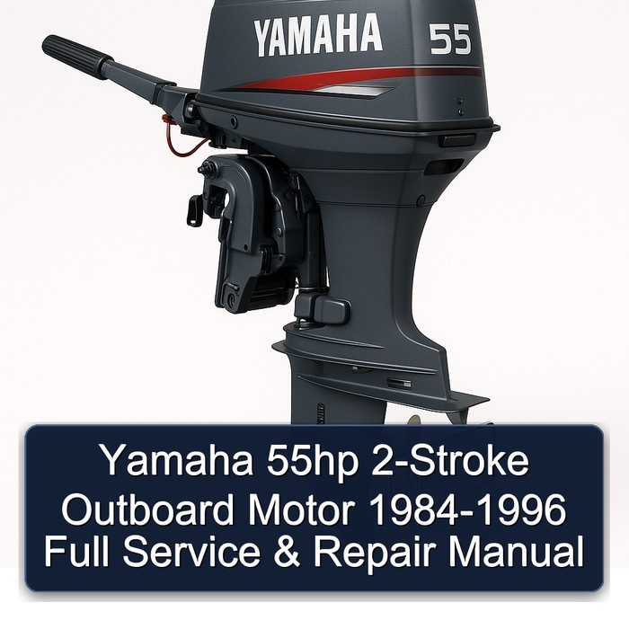 Yamaha 55hp 2-Stroke Outboard Motor 1984-1996 Full Service & Repair Manual
