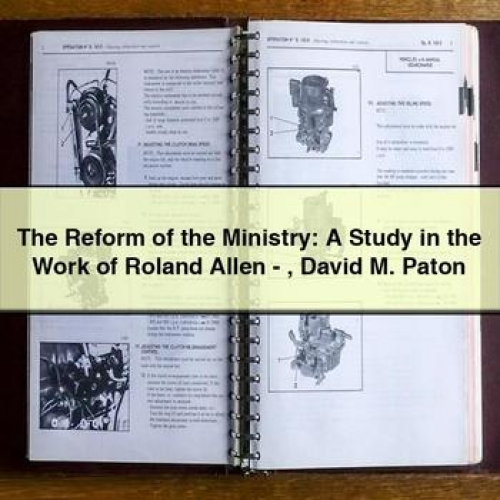 The Reform of the Ministry: a Study in the Work of Roland Allen - David M. Paton PDF Download