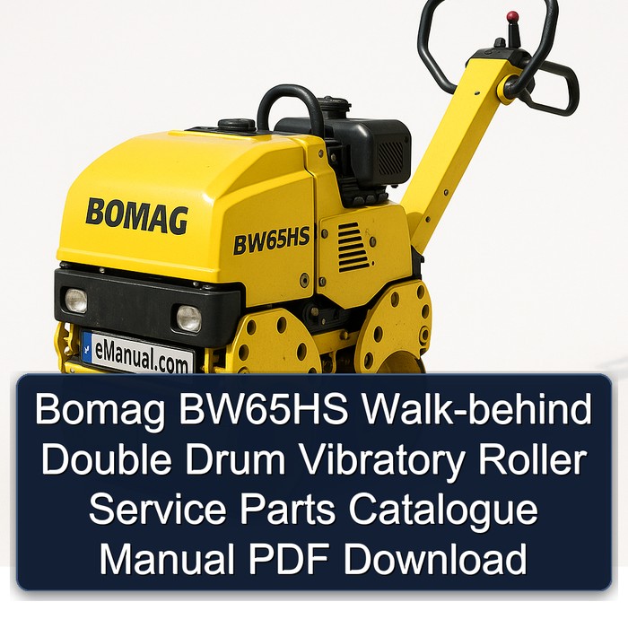 Bomag BW65HS Walk-behind double drum vibrat roller Service Parts Catalogue Manual Instant Download SN101100300821-101100303852 PDF