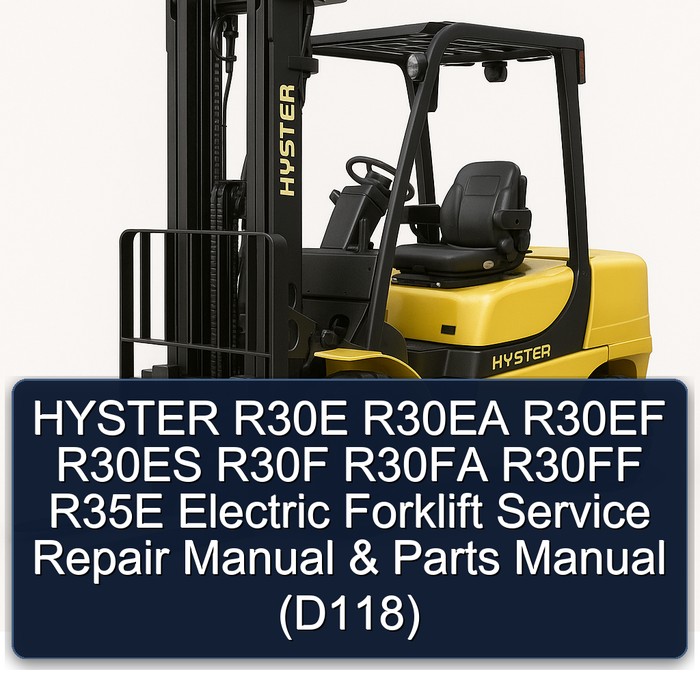 Manual de Servicio y Piezas para Montacargas Eléctricos Hyster R30E, R30EA, R30EF, R30ES, R30F, R30FA, R30FF, R35E (D118)