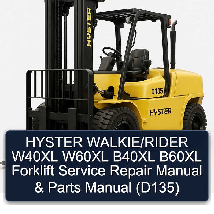 Manual de Servicio y Repuestos para Carretillas Elevadoras Hyster Walkie/Rider W40XL, W60XL, B40XL, B60XL (D135)