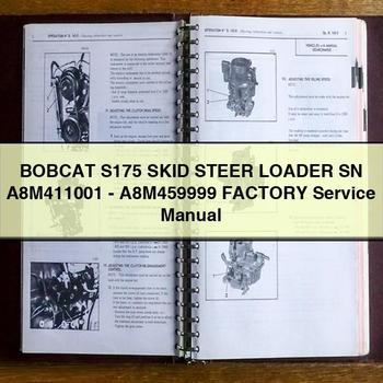 BOBCAT S175 SKID Steer Loader SN A8M411001-A8M459999 Factory Service Repair Manual 