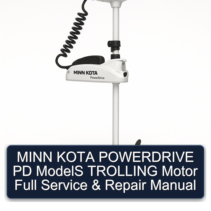 MINN KOTA POWERDRIVE PD ModelS TROLLING Motor Full Manual de servicio y reparación