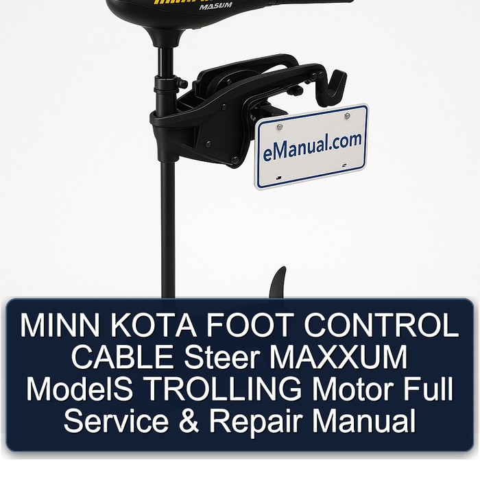 MINN KOTA FOOT CONTROL CABLE Steer MAXXUM ModelS TROLLING Motor Full Manual de servicio y reparación