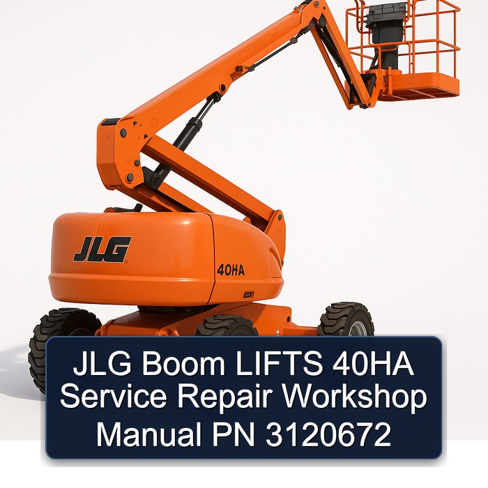 Jlg Boom Lifts 40HA Pn 3120672 Workshop Service Repair Manual PDF Download