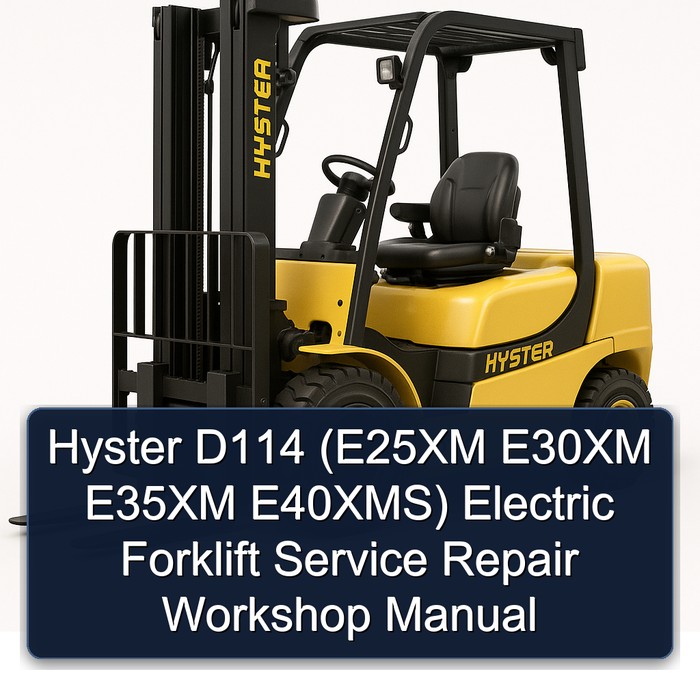 Manual de Servicio y Reparación para la Carretilla Elevadora Eléctrica Hyster D114 (E25XM E30XM E35XM E40XMS)