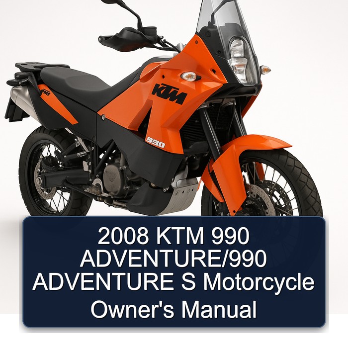 2008 KTM 990 ADVENTURE/990 ADVENTURE S Motorcycle Owner's Manual