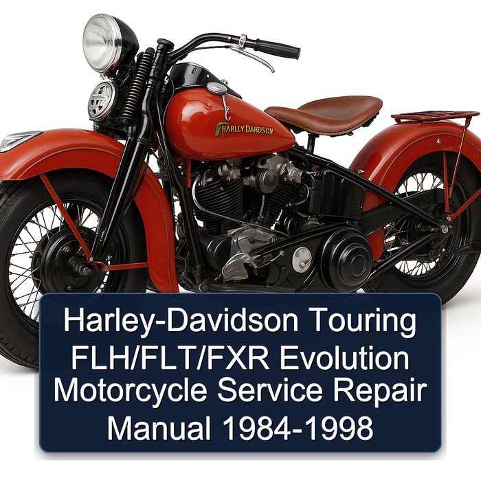 Harley-Davidson Touring FLH/FLT/FXR Evolution Motorcycle Service Repair Manual 1984-1998