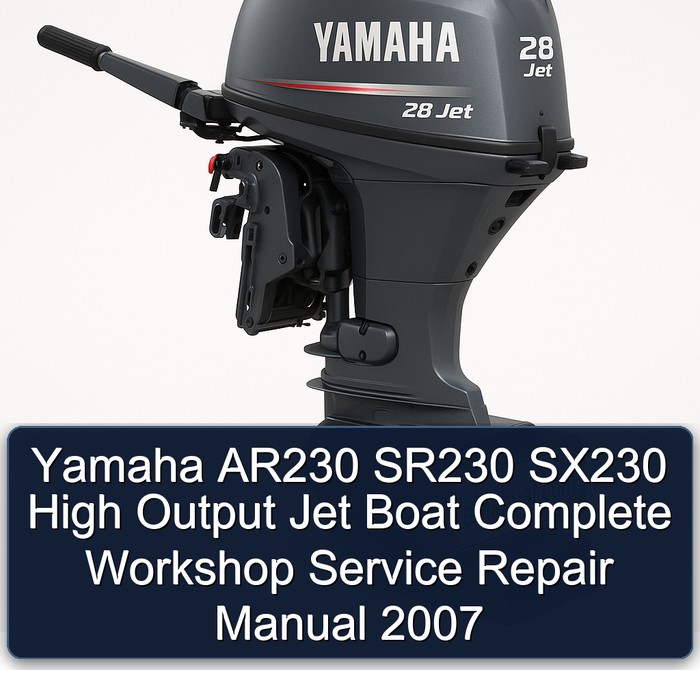 Yamaha AR230 SR230 SX230 High Output Jet Boat Manual completo de servicio y reparación del taller 2007