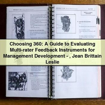 Choosing 360: a Guide to Evaluating Multi-Rater Feedback Instruments for Management Development-Jean Brittain Leslie PDF Download