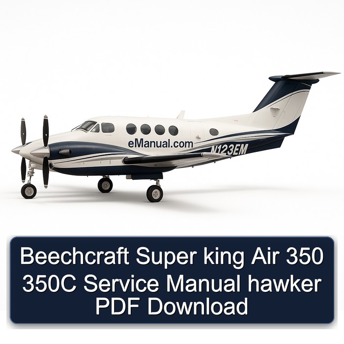 Beechcraft Super king Air 350 350C Service Manual hawker PDF Download