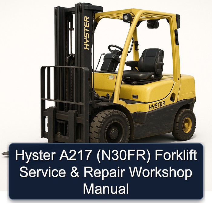 Hyster A217 (N30FR) Gabelstapler: Werkstatt-Handbuch für Service & Reparatur