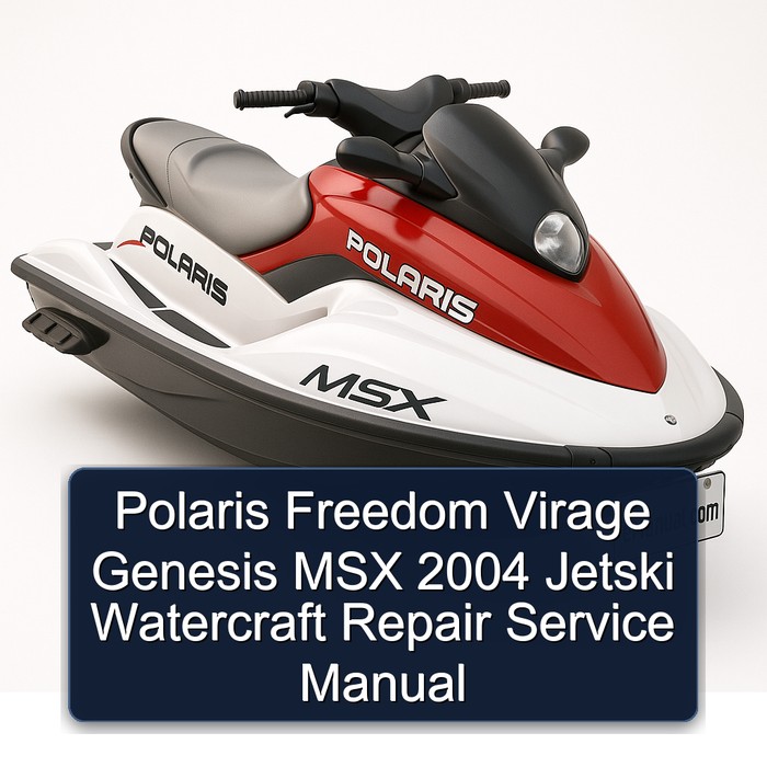 Polaris Freedom Virage Genesis MSX 2004 Jetski Watercraft Repair Service Manual 