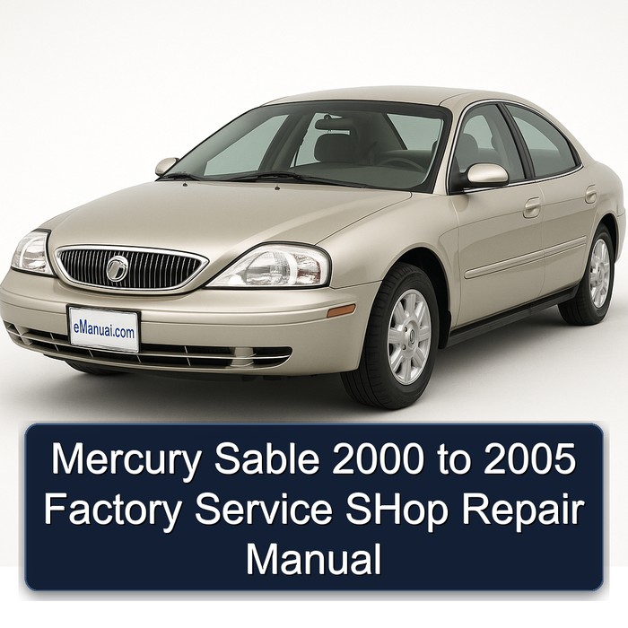 Mercury Sable 2000 to 2005 Factory Service SHop Repair Manual