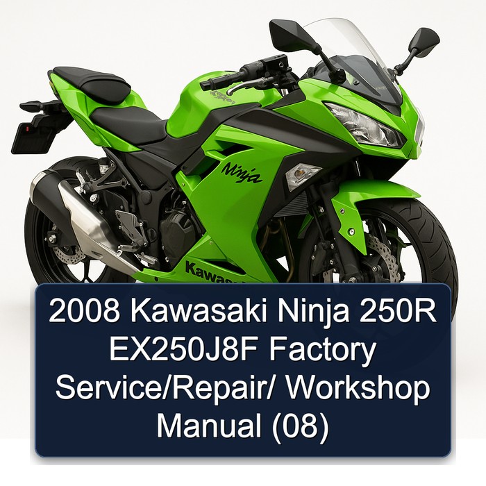 2008 Kawasaki Ninja 250R EX250J8F Factory Service/Repair/ Workshop Manual (08)