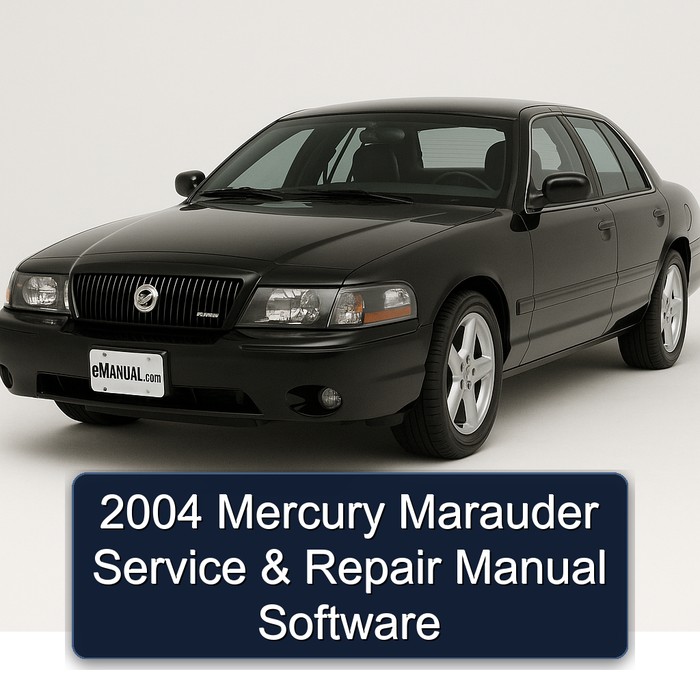 2004 Mercury Marauder Service & Repair Manual Software