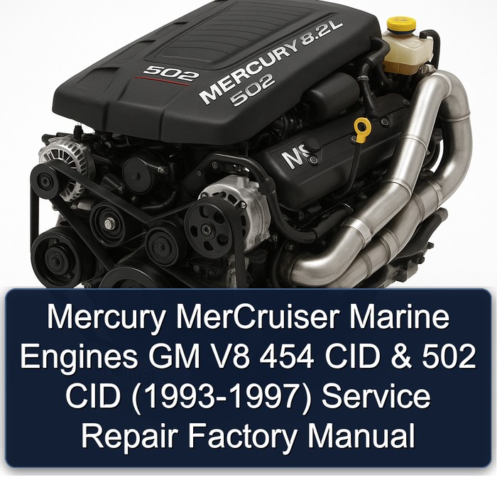 Mercury MerCruiser Marine Engines GM V8 454 CID (7.4L) & 502 CID (8.2L) (1993-1997) Service Repair Factory Manual Instant Download (Number 16) PDF