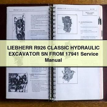 Liebherr R926 Classic Hydraulic Excavator Sn from 17941 Workshop Service Repair Manual PDF Download