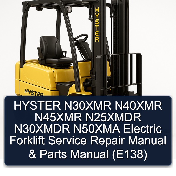 Manual de Servicio y Repuestos para Carretillas Elevadoras Eléctricas Hyster N30XMR, N40XMR, N45XMR, N25XMDR, N30XMDR, N50XMA (E138)