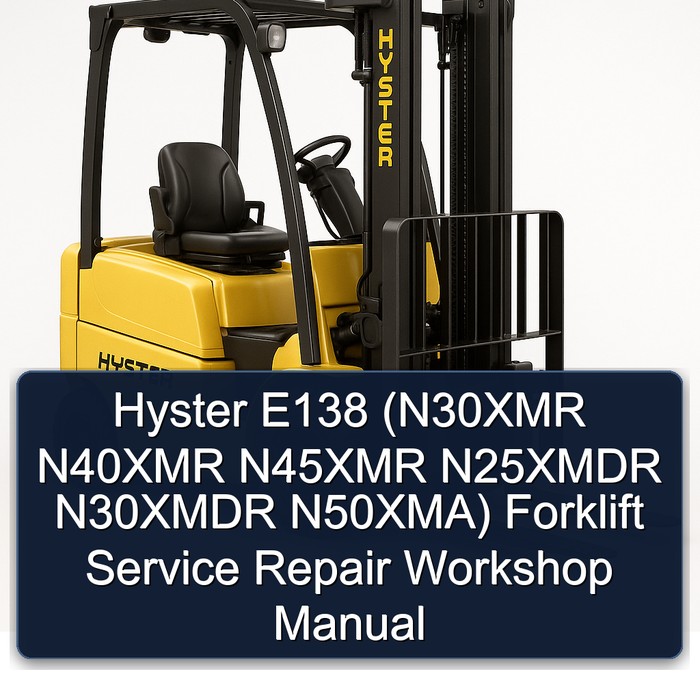 Manual de Servicio y Reparación de la Carretilla Elevadora Hyster E138 (N30XMR N40XMR N45XMR N25XMDR N30XMDR N50XMA)