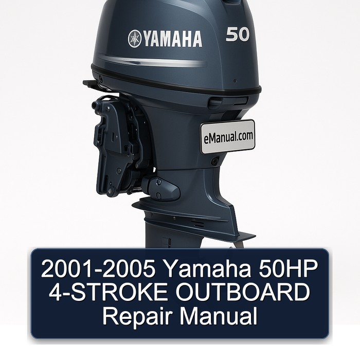 2001-2005 Yamaha 50HP 4-STROKE OUTBOARD Repair Manual