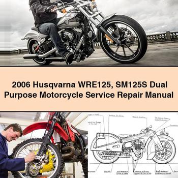 2006 Husqvarna WRE125 SM125S Dual Purpose Motorcycle Service Repair Manual 