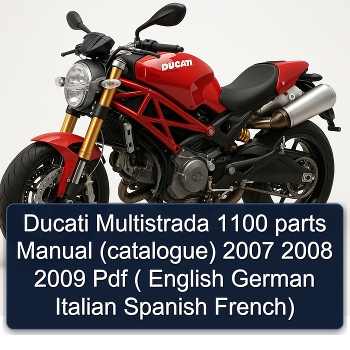 Ducati Multistrada 1100 parts Manual (catalogue) 2007 2008 2009 Pdf ( English German Italian Spanish French)