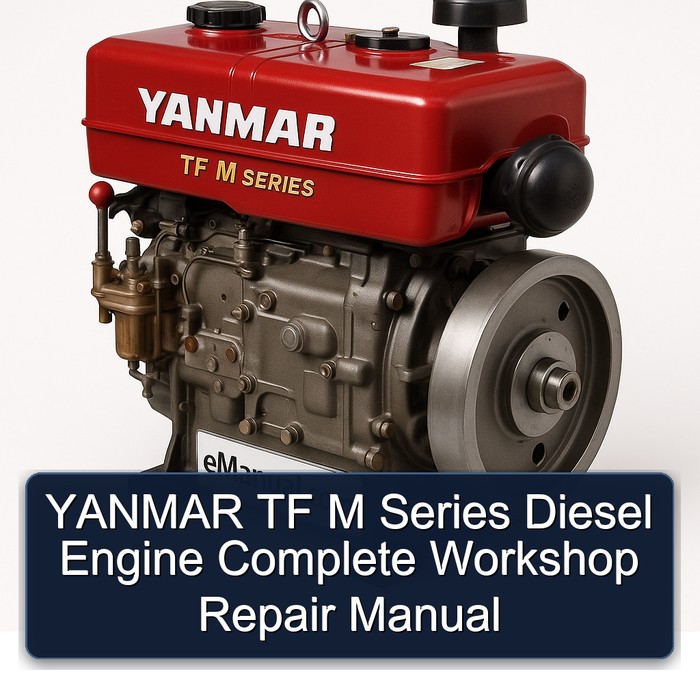 YANMAR TF M Series Diesel Engine Complete Workshop Repair Manual 