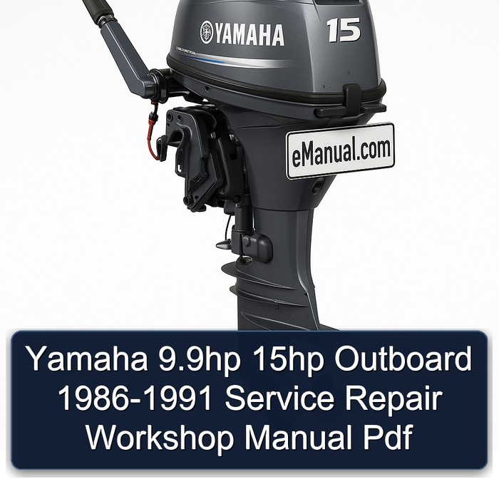 Yamaha 9.9hp 15hp Outboard 1986-1991 Service Repair Workshop Manual Pdf