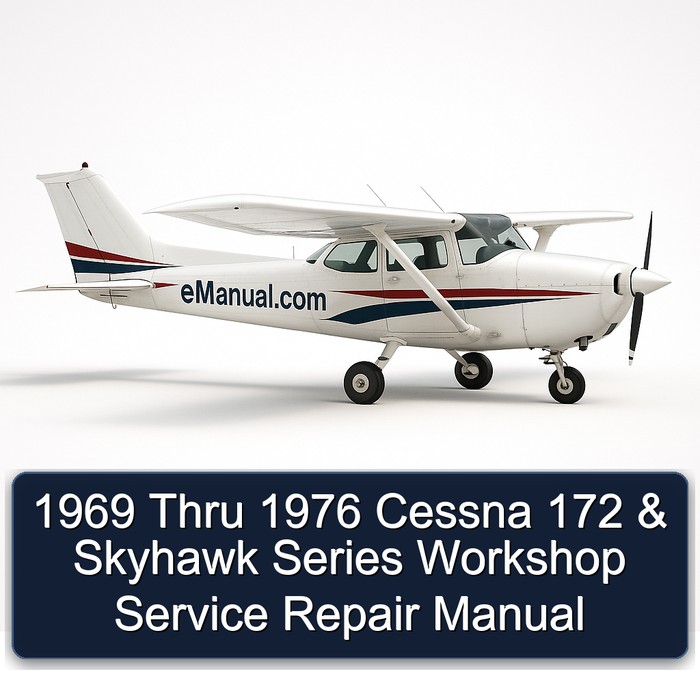 1969 Thru 1976 Cessna 172 & Skyhawk Series Workshop Service Repair Manual