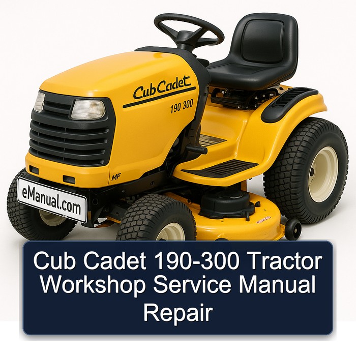 Cub Cadet 190-300 Tractor Workshop Service Repair Manual PDF Download