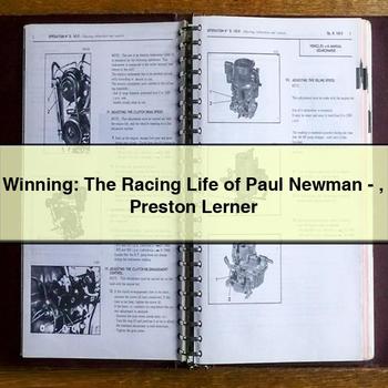 Winning: the Racing Life of Paul Newman-Preston Lerner PDF Download