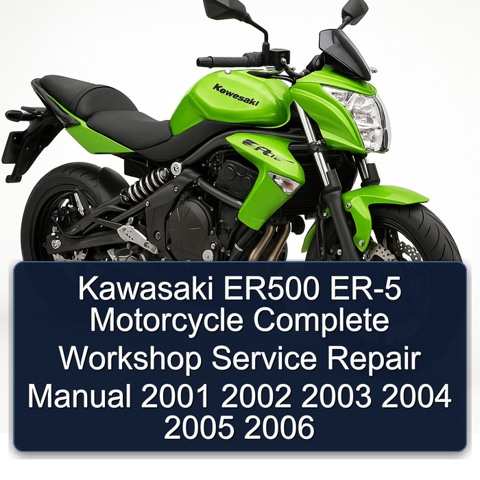Kawasaki ER500 ER-5 Motorcycle Complete Workshop Service Repair Manual 2001 2002 2003 2004 2005 2006