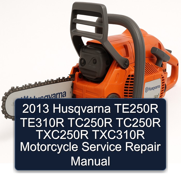 2013 Husqvarna TE250R TE310R TC250R TC250R TXC250R TXC310R Motorcycle Manual de servicio y reparación